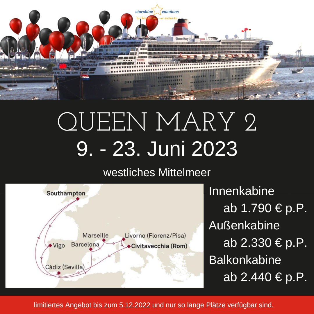 Reiseangbeot mit der Queen Mary 2- Westliches Mittelmeer vom 9. bis zum 23. Juni.